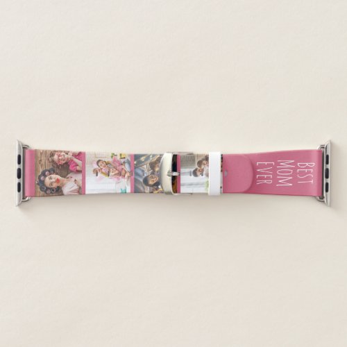 Best Mom Ever 4 Photo Skinny Font Pink White Apple Watch Band