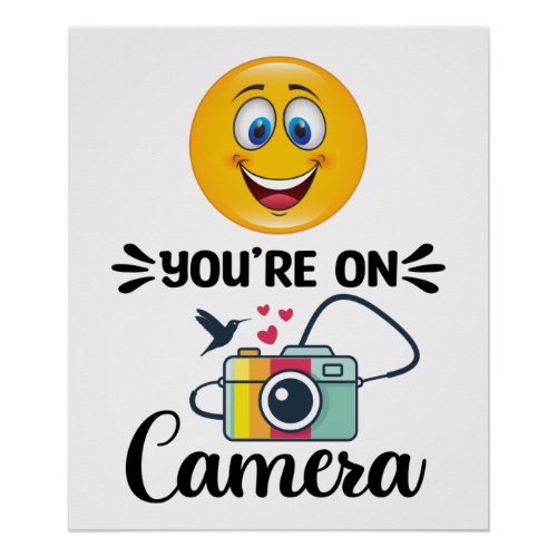 Smile! You Are On Camera Poster