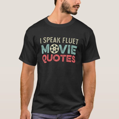 Speak Fluent Quotes Movie Director T-Shirt
